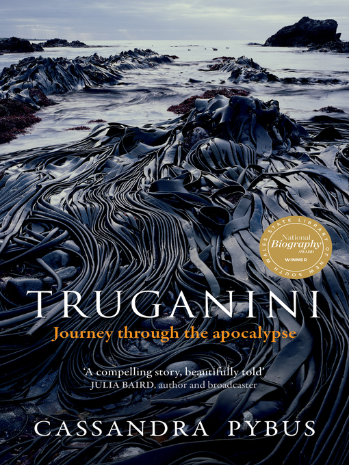 Title details for Truganini by Cassandra Pybus - Wait list